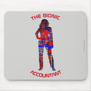 "The Bionic Accountant" Mouse Pad