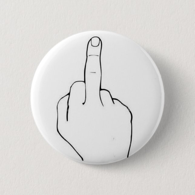 The Bird (Middle finger) 6 Cm Round Badge (Front)