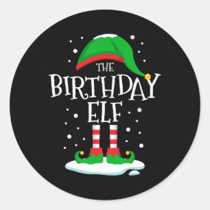 The Birthday Elf Christmas Family Matching Xmas Gr Classic Round Sticker