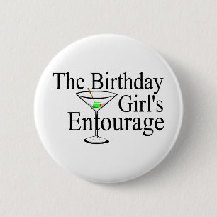 The Birthday Girls Entourage 6 Cm Round Badge