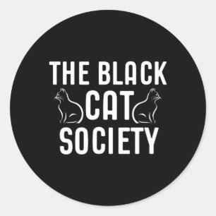 The Black Cat Society Gift Classic Round Sticker