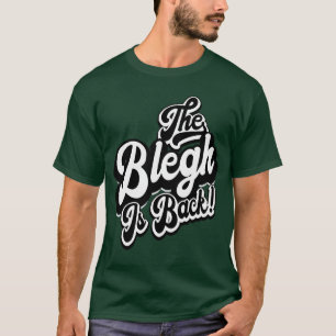 The Blegh is Back Heavy Metal Music Fans Metalhead T-Shirt