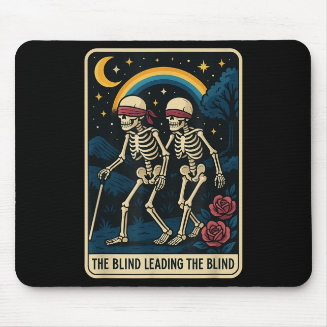 The Blind Leading The Blind Funny Tarot Card Skele Mouse Pad (Front)