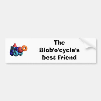 The Blob'o'cycle's best friend Bumper Sticker