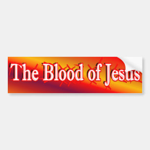 The Blood of Jesus Bumper Sticker