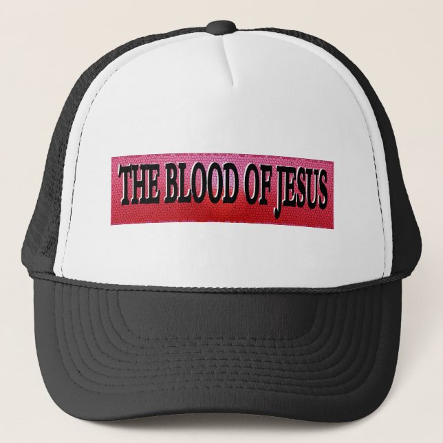 The Blood of Jesus Trucker Hat (Front)
