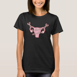 The Bloodline Ends With Me Uterus Feminist Apparel T-Shirt