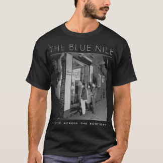 The Blue Nile - A Walk Across The Rooftops Classic T-Shirt