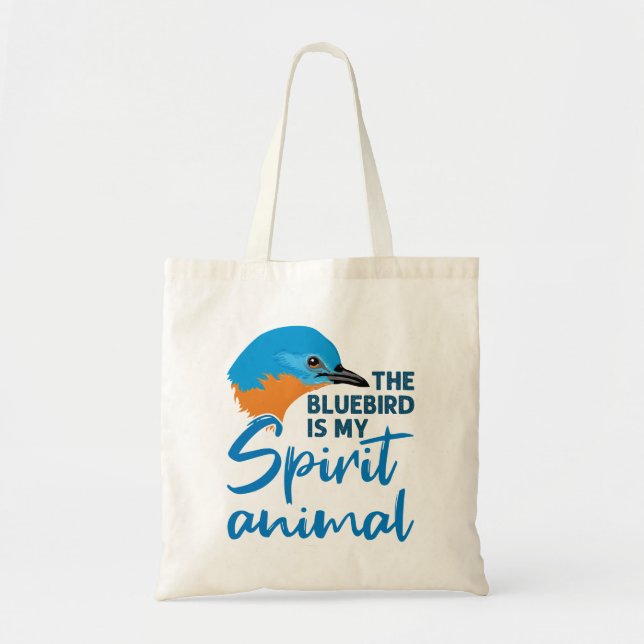 The Bluebird Is My Spirit Animal Blue Bird Tote Bag (Front)