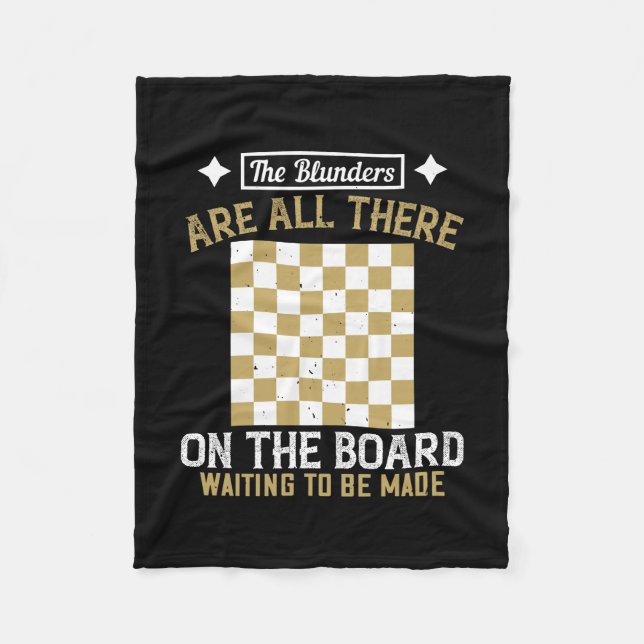 The Blunders Are All There On The Board Fleece Blanket (Front)