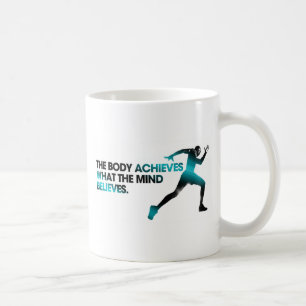 The BODY Achieves what the MIND Believes Cyan Coffee Mug