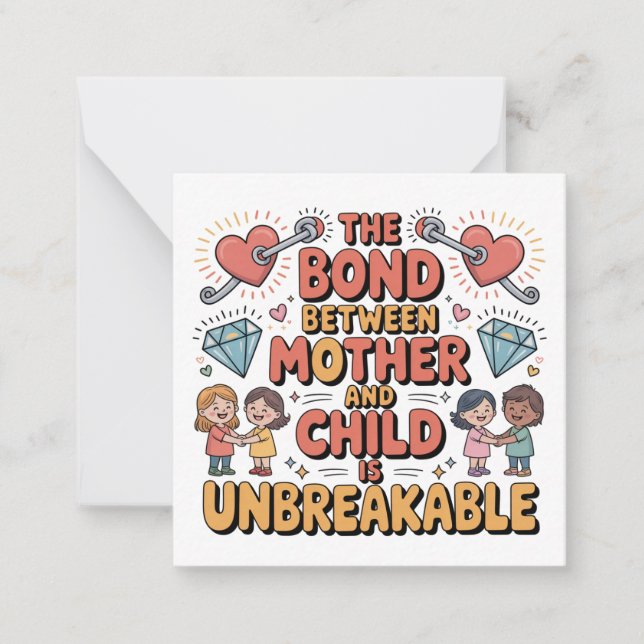 The Bond Between Mother And Child Is Unbreakable Card (Front)