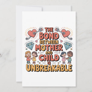 The Bond Between Mother And Child Is Unbreakable Thank You Card
