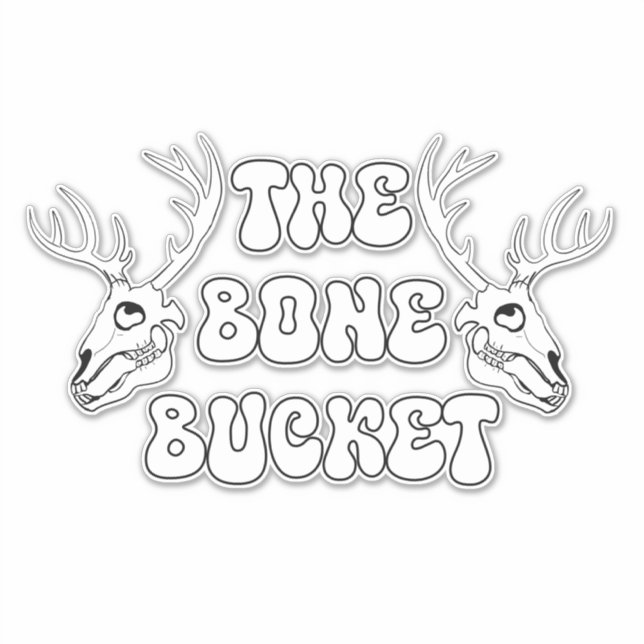 The Bone Bucket (Front)