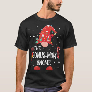 The Bonus Mum Gnome Matching Family Christmas Gnom T-Shirt