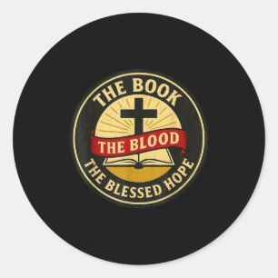 The Book, Blood And Blessed Hope, Kjv Classic Round Sticker