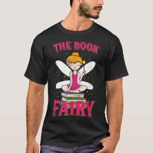 The Book Fairy Reading Teacher Librarian Gift  T-Shirt
