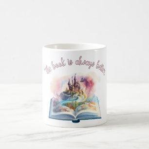The book is always better coffee mug