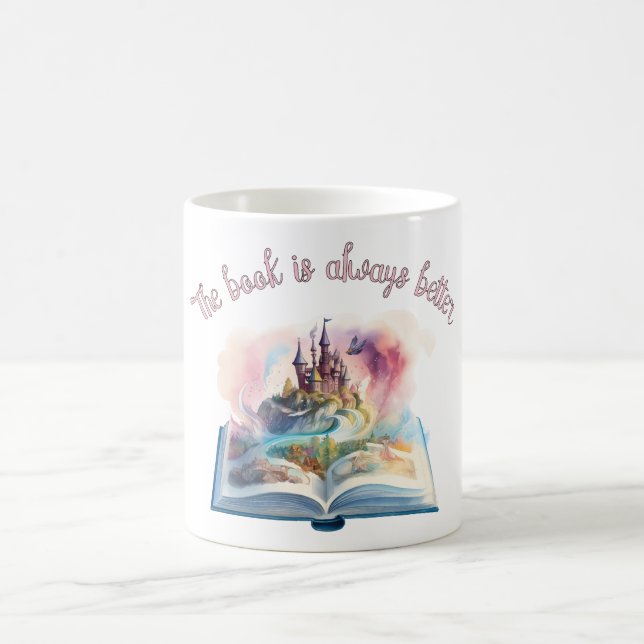 The book is always better coffee mug (Center)