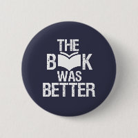 The Book Was Better Funny Reading and Book Lover