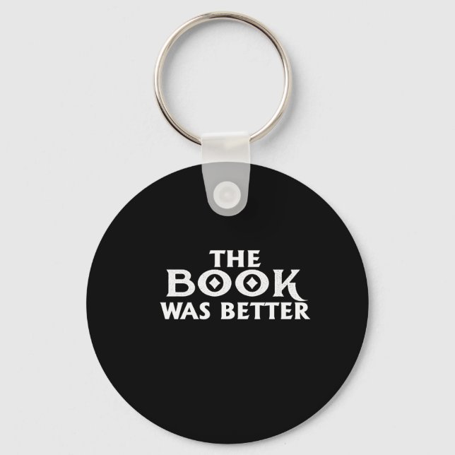 the book was better key ring (Front)