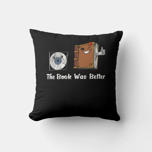 The Book Was Better Literature Reading Cushion (Front)