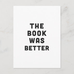 The book was better postcard