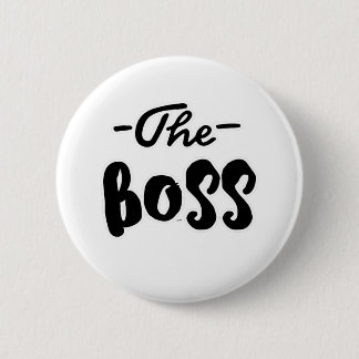 The Boss 6 Cm Round Badge