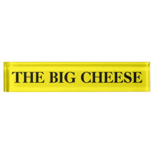 The Boss Big Cheese Desk Name Plate