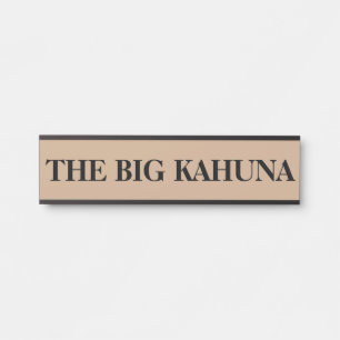 The Boss Big Kahuna Hanging Door Sign Name Plate
