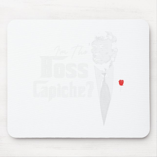 The Boss Capiche Italians For Trump 2024  Mouse Pad (Front)