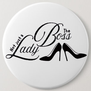 the boss lady 6 cm round badge