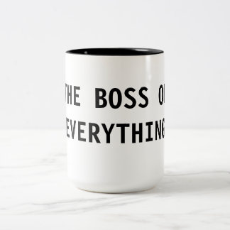 The Boss of Everything Two-Tone Coffee Mug