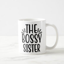 The Bossy Sister Tumbler Mug Gift Idea