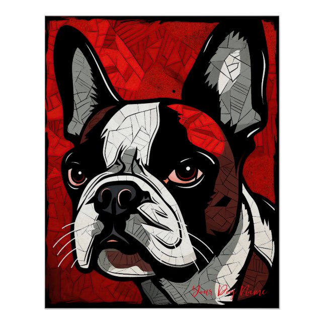 The Boston Terrier Dog, Red and Black 001 - Ulises Poster (Front)