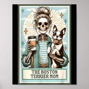 The Boston Terrier Mum Skeleton Gift Soky Season Poster