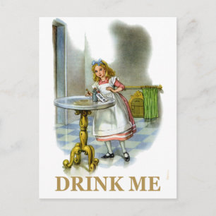 The Bottle Said Drink Me, So Alice Did! Postcard