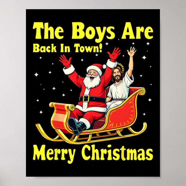 The Boy Are Back In Town! Merry Christmas Santa Ch Poster (Front)