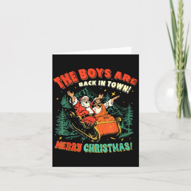 The Boys Are Back In Town Christmas Christian Sant Card (Front)