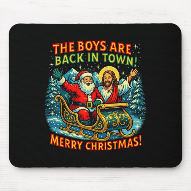 The Boys Are Back In Town Merry Christmas Design  Mouse Pad (Front)