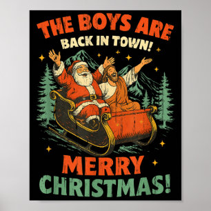 The Boys Are Back In Town Merry Christmas  Poster