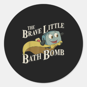 The Brave Little Bath Bomb  Classic Round Sticker