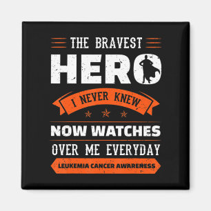 The Bravest Hero I Never Knew Leukaemia Cancer Awa Magnet