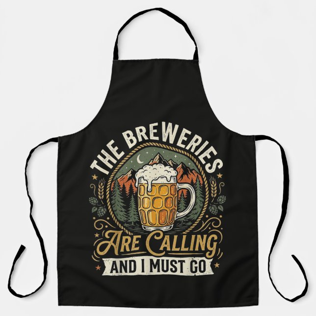 The Breweries are Calling and I Must Go Apron (Front)