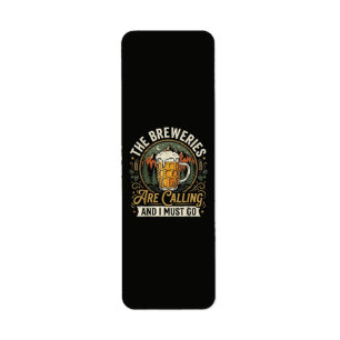 The Breweries are Calling and I Must Go Return Address Label
