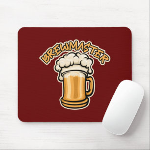 The Brewmaster Need a Beer Mug Mouse Pad