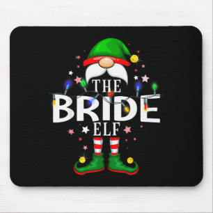 The Bride Elf Christmas Family Pajama Party Mouse Pad