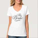 The Bride Hoodie T-Shirt<br><div class="desc">Wedding themed items designed by Umua. Printed and shipped by Zazzle or their partners.</div>