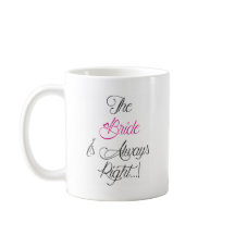 The Bride is always right engagement present