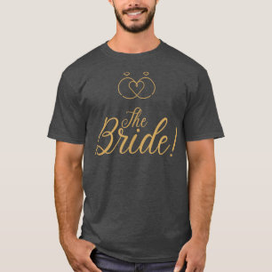 The Bride, Wedding Announcement and Planning T-Shirt